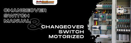 Mengenal Changeover Switch Manual & Changeover Switch Motorized