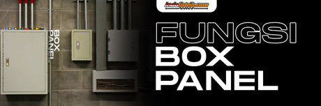 Mengenal Fungsi Box Panel Listrik pada Instalasi Outdoor